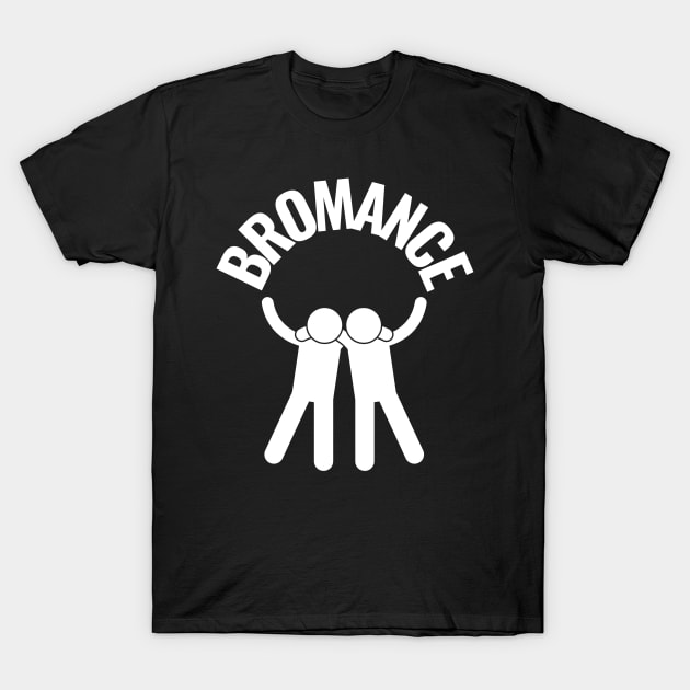 Bromance T-Shirt by imperfectdesin